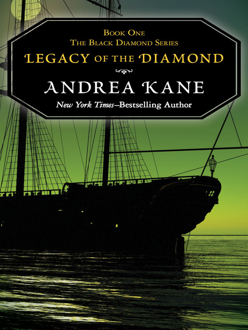 Title details for Legacy of the Diamond by Andrea Kane - Available
